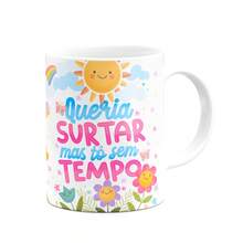 JPS INFO Caneca Divertida Vibes - Queria surtar mas tô sem tempo - M2