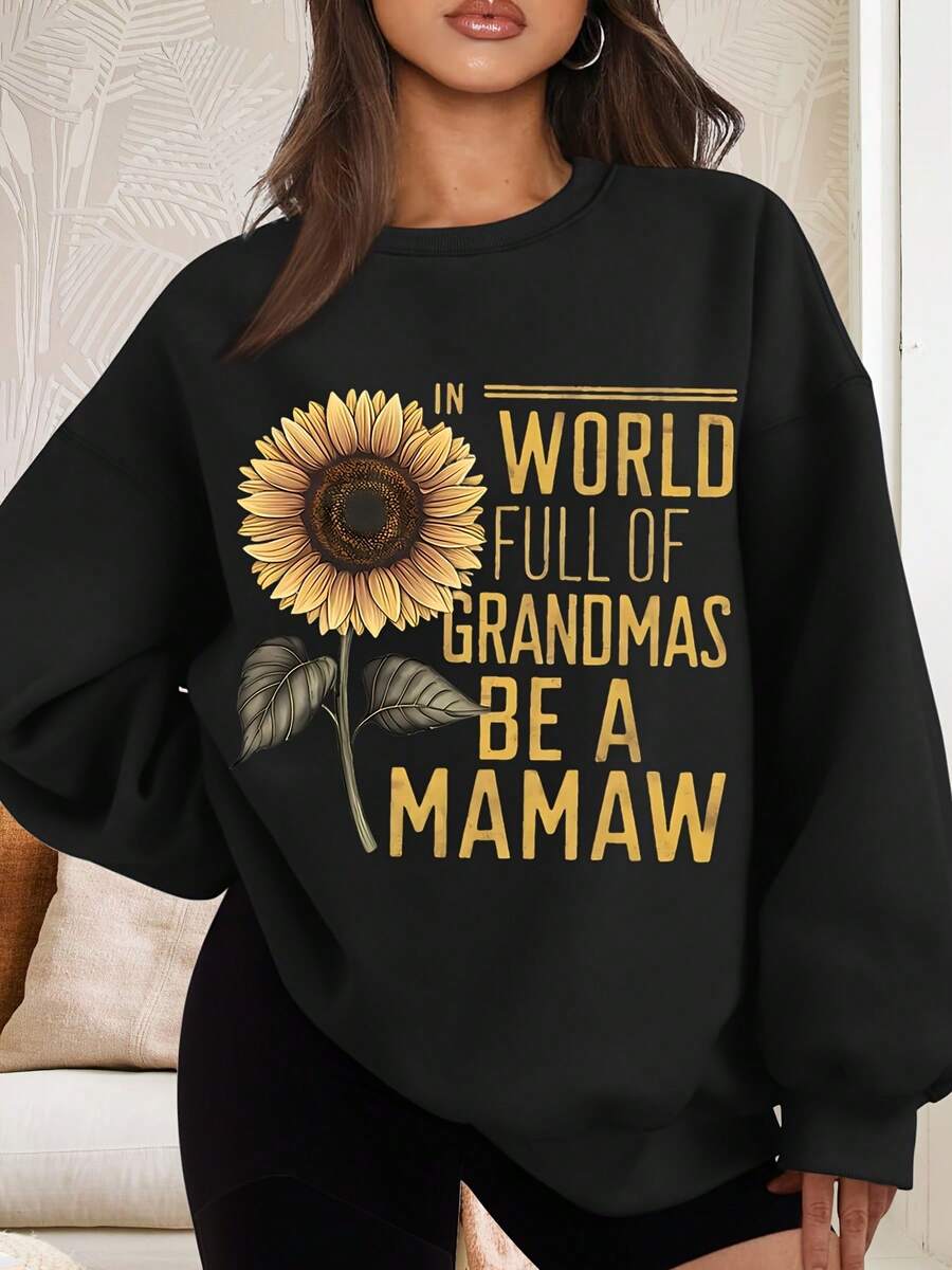 In A World Full Of Grandmas Be A Mamaw Suower Graphic Sweatshirt Women Oversized Crewneck Pullover Casual Autumn Winter Outfit Gift For Grandma Mother Day Birthday - màu đen - Xem 1