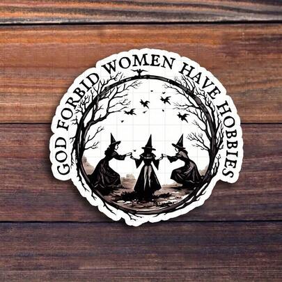 3-Inch "God-Fearing Women Have Hobbies Sticker - Empowering And Funny -Themed Vinyl Sticker For Laptops, Notebooks, Water Bottles, Study Desks, Office Spaces, And Personal Corners | Great For Humor Fans, Students, And Empowerment Enthusiasts | Perfect Gift For Feminists, Friends, And Family | Sticker For Humor, Empowerment, And Creative Expression"