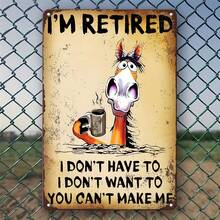 1 件 8x12 英寸“我已退休，我不需要它，我也不想要它”巧妙的退休生活金属标牌，适用于家庭、酒吧、车库、咖啡馆 - 彩色 - 查看 4