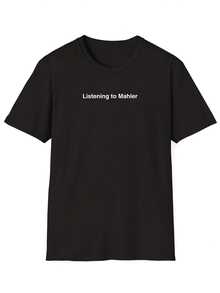 Listening To Mahler Shirt, Gustav Mahler, Classical Music Gift, Symphony Orchestra, Minimalist Short Sve Shirt For Wo &,This Fun Printed Casual T-Shirt Is The Perfect Gift For Valentine's Day/Christmas - 款式11 - 查看 1