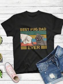 Best Pug Dad Ever T-Shirt,This Fun Printed Casual T-Shirt Is The Perfect Gift For Valentine's Day/Christmas - 款式28 - 查看 1
