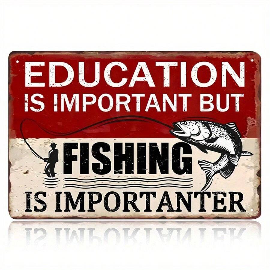 Vintage Fishing "Education Is Important But Fishing Is Importanter" Metal Sign - Rustic Wall Decor For Man Cave, Bar, Cafe, Garage, Farmhouse - Ideal Gift For Fishermen, Outdoor Decor|Rustic Wall Art|Iron Construction, Fish Decor - Nhiều màu - Xem 1