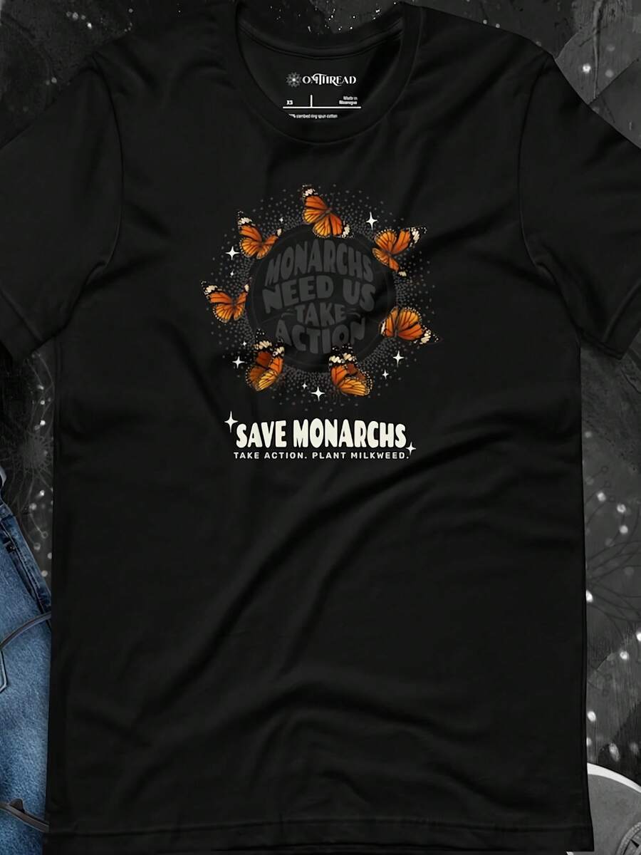 Monarchs Need Us Take Action Save Monarchs Shirt For Pollinator Conservation,This Fun Printed Casual T-Shirt Is The Perfect Gift For Valentine's Day/Christmas - 款式27 - 查看 1