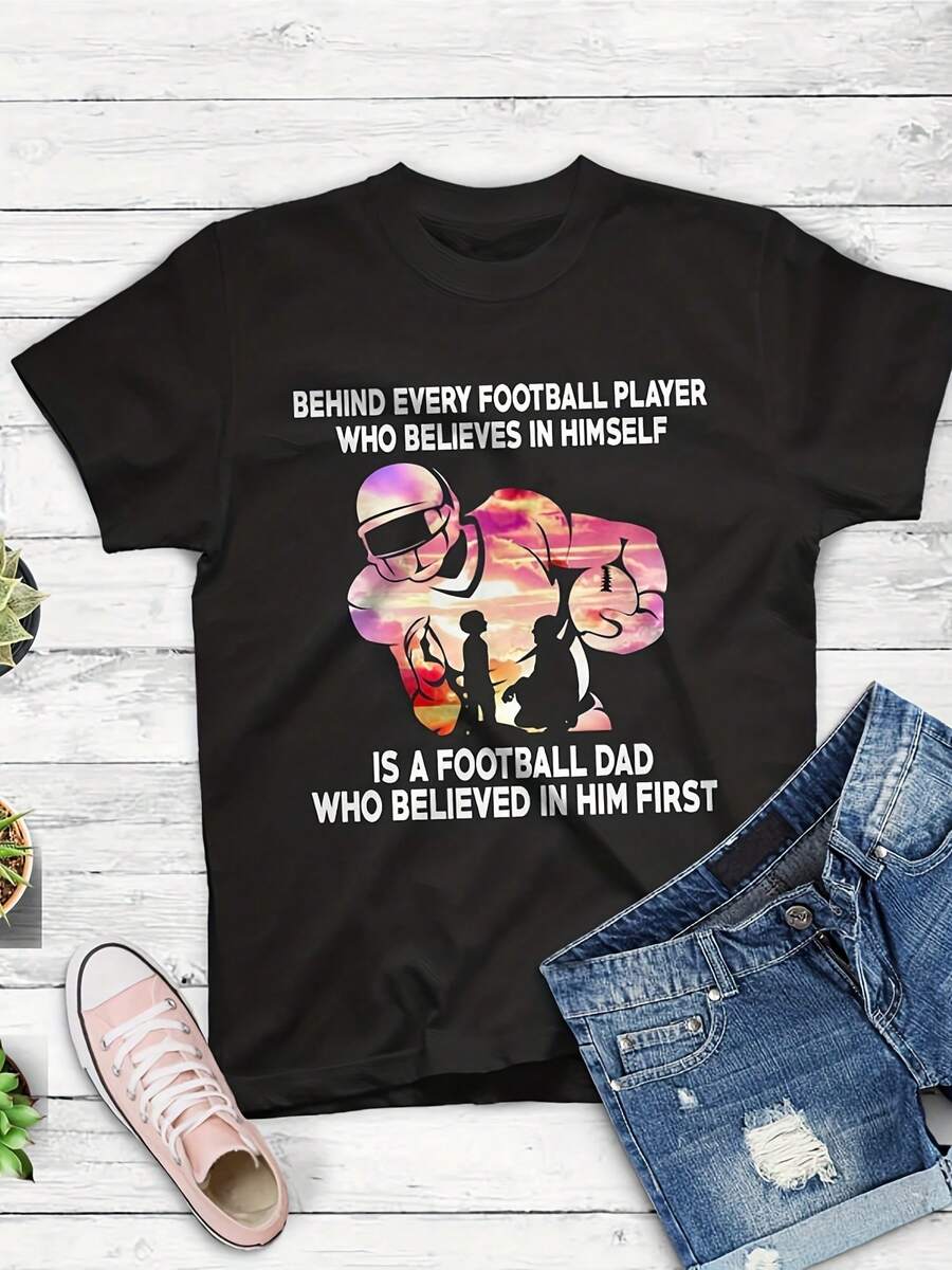 Behind Every Football Player Is A Dad That Believes T-Shirt T-Shirt,This Fun Printed Casual T-Shirt Is The Perfect Gift For Valentine's Day/Christmas - 款式14 - 查看 1
