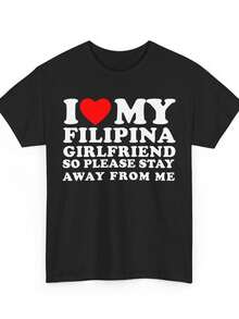I Love My Filip-Ina Girl-Friend S-O Please Stay Away From Me T-Shirt, I Heart My Filipino Boyfriend Shirt, Couples Matching Love Shirt220g Wo's Cotton  T-Shirt, Thick And Ft Round Neck T-Shirt, Aesthetic Retro Style Sual Top Suitable For Girls And Wo, Loose Summer Fashion T-Shirt Suitable For Travel, Daily Street Weartops WoM.En Fall OutfiT.S For WoM.En  VaC.Ation OutfiT.S WoM.En Halloween Costume - màu đen - Xem 1
