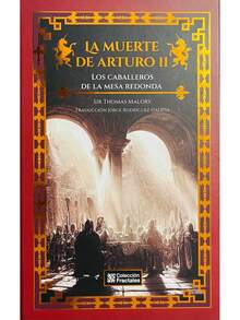 La Muerte De Arturo Tomo II – Los Caballeros De La Mesa Redonda. Autor: Sir Thomas Malory. Editorial: Colección Fractales.   Tema: Leyenda, Narrativa, Novela Histórica. Formato: Pasta Dura. Páginas: 380. Medidas: 24.5 cm x 16 cm.  Peso: 630 g. Código: 9786071439819  La segunda entrega de la saga del rey Arturo retoma las aventuras del ahora rey Bretón y narra la consolidación de su reino y la formación de la mesa redonda nutrida de los más valerosos y nobles caballeros quienes imparten justicia y prestan su diestra espada a nobles causas. - Libro único - Ver 3