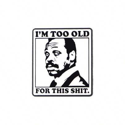 1pc "I'M TOO OLD" Quote Enamel Lapel Pin - Unique Brooch Badge For Backpacks And Clothes