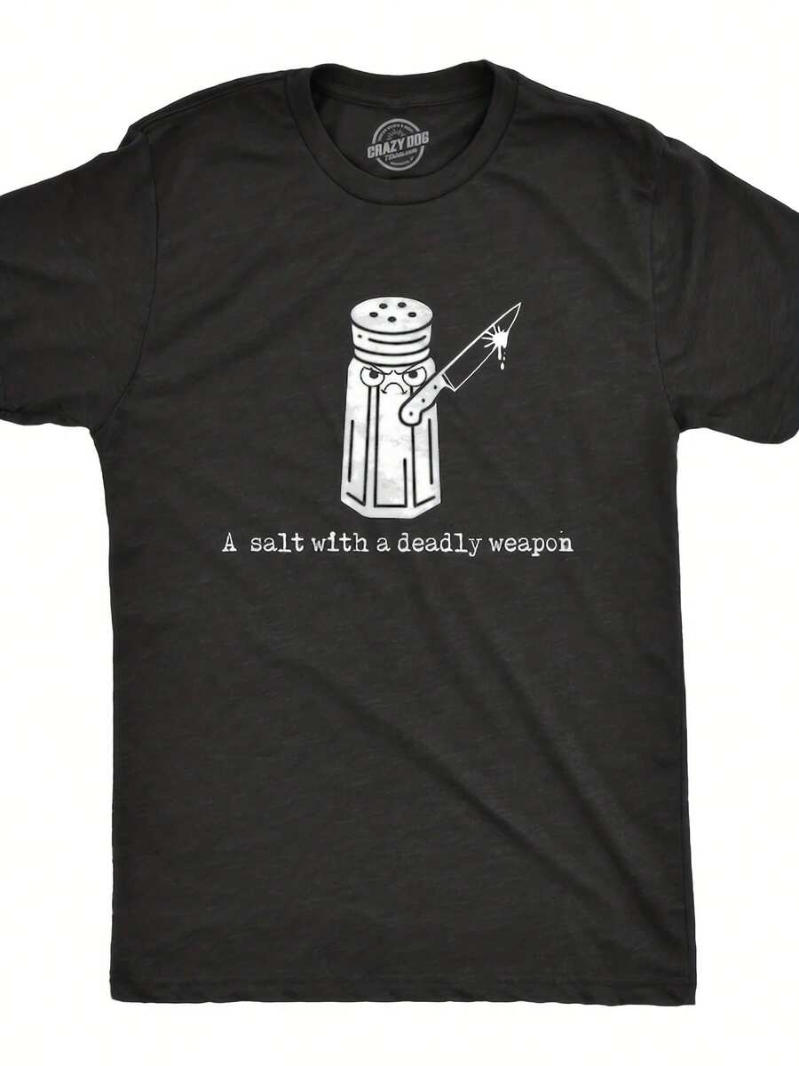 A Salt With A Deadly Weapon, Assault, Knife Shirts, Crime Lovers Gifts, Funny Shirts, True Crime Shirts, Ino, True Crime Poast,This Fun Printed Casual T-Shirt Is The Perfect Gift For Valentine's Day/Christmas - 款式15 - 查看 1