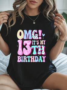 Omg It's My 13Th Birthday Letter Print T-Shirt, Short Sleeve Crew Neck Casual Top For Summer & Spring, Women's Clothing - 黑色 - 查看 1