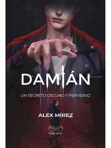 DAMIAN UN SECRETO OSCURO Y PERVERSO - Libro único - Ver 2