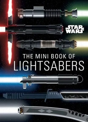 Star Wars: The Mini Book Of Lightsabers: (Lightsaber Collection, Lightsaber Guide, Gifts For Star (Hardcover) By Insight Editions - Sách đơn - Xem 1