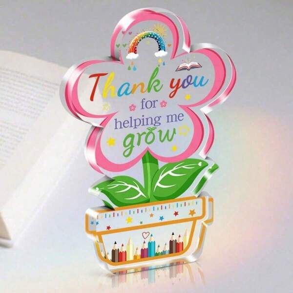 1pc Christmas Thanks Gift To Teacher, Creative Flower Shape Acrylic Plaque,Christmas Gifts,Birthday Gift,Fashionable Desktop Decorations, Suitable For Home Office Classroom,Thank You For Helping Me Grow