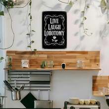 Live Laugh Lobotomy Vintage Dark Humor Metal Sign Print Aesthetic Room Decoration For Home Bedroom Kitchen Bar Dorm Bathroom Wall Decor 8 X 12 Inch - 鏽棕色 - 查看 4