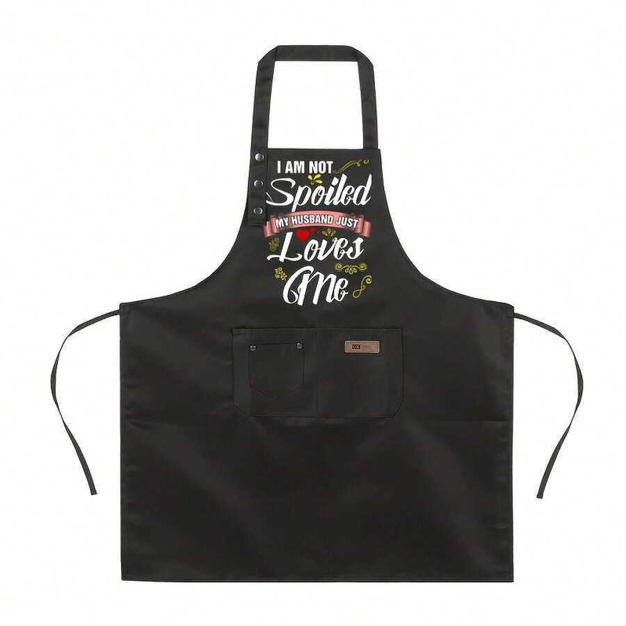 A Fun I'Not Spoiled, My Husband Just Loves Me Chef Apron With Adjustable Tie And 2 Pockets - Suitable Women And Men And Kitchen Apron Cooking, Baking, BBQ Cute Couple - Durable Polyester Material With Heart Design And Playful Message Suitable Women's Kitchen Apron Suitable Men's Kitchen Apron With Pockets Suitable Cooking Funny Apron - Black - View 1