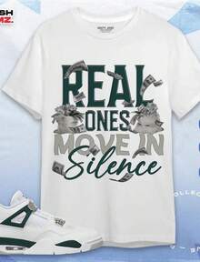 4 Oxidized Green Unisex T-Shirt, Sweatshirt, Hoodie, Move In Silence Money, Shirt To Match Sneake - trắng - Xem 1