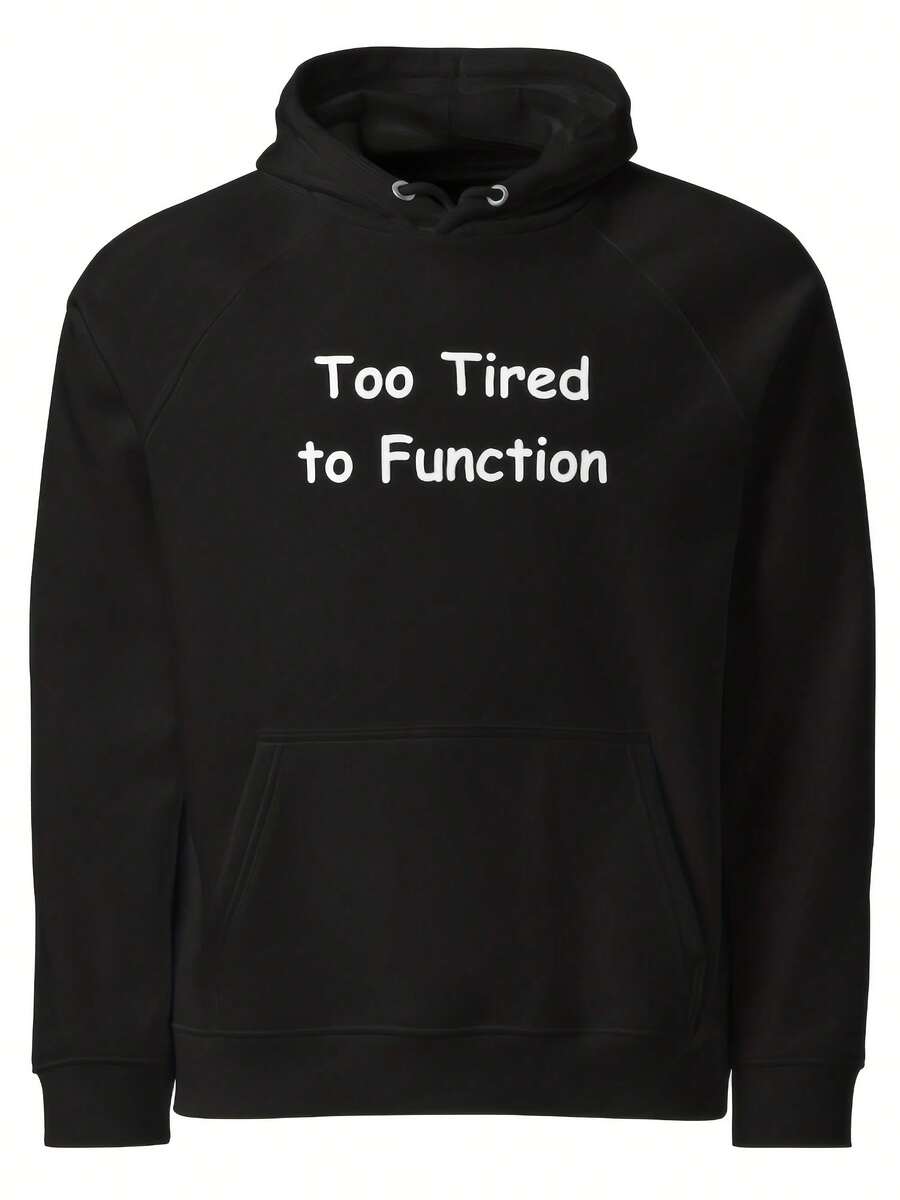 Too Tired To Fuion Hoodie Uni Raglan Sweatshirt - Style 4 - View 1