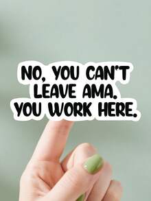 1/3/6件組 No You Can't Leave AMA 磨砂乙烯基貼紙，卡通醫療人員語錄，自黏式一次性耐褪色貼紙，適用於筆電、水壺、汽車，護理師與醫療人員理想之開學文具用品 - 彩色 - 查看 13