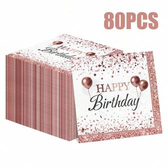 80/40/20张13*13英寸一次性餐巾纸，生日快乐主题，饰以粉金气球和闪粉，并印有“生日快乐”字样。适用于生日派对、家庭聚会、朋友聚餐、情侣生日庆祝以及酒店餐厅装饰。