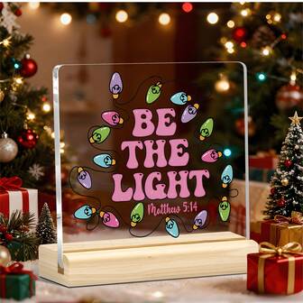1件亚克力圣诞牌匾，带木质底座，“成为光”圣经经文（马太福音5:14）设计，节日桌面摆件，适用于家居装饰和卧室装饰，基督教节日展示，圣诞装饰家居点缀，送给女性的礼物，卧室装饰，圣诞礼物，生日装饰，圣诞礼物