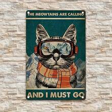 1 pieza Cartel de metal con gato de esquí vintage, arte de pared de aventura Meowtains retro, decoración de habitación y hogar, adecuado para cafetería, bar, restaurante y garaje, placa de metal (8"X12")