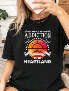 100% Cotton Everyone Has An Addiction Mine Just Happened To Be Heartland T-Shirt Tops For Women - 黑色 - 查看 1