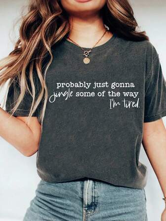 Probablemente solo voy a hacer sonar algunas de las formas en que estoy cansado, Navidad, Año Nuevo, Acción de Gracias, Camiseta casual de cuello redondo de manga corta para mujer para el otoño, Atuendo de Acción de Gracias para mujer, Ropa de invierno para mujer