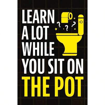 Learn A Lot While You Sit On Pot: Fascinating Trivia And Fun Facts About Science, History, Sports, Culture, Technology, Mind Puzzles, And So Much More!