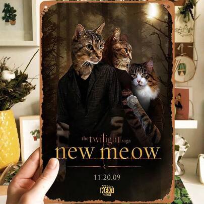 1pc Twilight Saga New Meow Vintage Aluminum Metal Sign, Cat Movie Poster Artwork, Waterproof And Dustproof Wall Decor For Home, Bar, Cafe, Unique Gift For Cat Lovers.