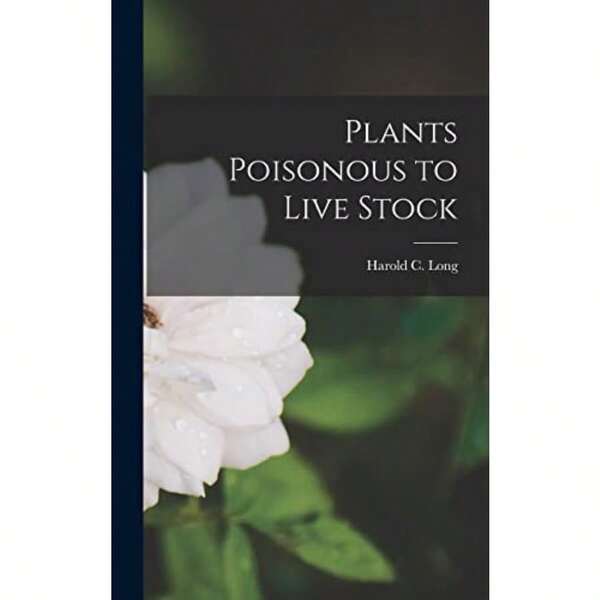 Plants Poisonous To Live Stock