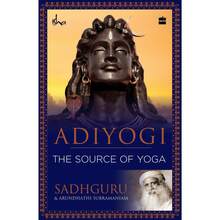 Adiyogi: The Source Of Yoga By Sadhguru - Single Book - View 1