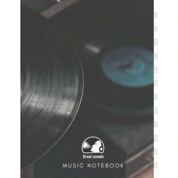 Music Notebook Great Sounds Collection Number 27. Blank Sheet Composition Manuscript Staff Paper. Lined Composition Manuscript With Tablature Sheet... Size 8 5 X11 Perfect Companion For Musicians