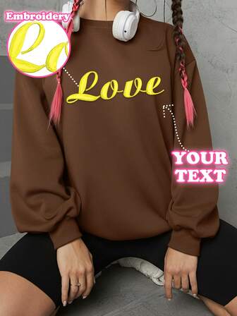 Custom Embroidered Sweatshirts For Women - Add Your Text, Choose The Font And Color Of The Text, Custom Embroidered Sweatshirts, Design A Special, One-Of-A-Kind Sweatshirt For Fall, Winter, Spring, Design Your Own Personalized Printed T-Shirt As A Gift For Your Girlfriend, A Couple Date Shirt, Etc. For Anniversaries, Birthdays, Holidays, Etc. Custom Sweatshirts, Women's Tops, Custom Embroidered Sweatshirts, Women's Sweatshirts, Tops