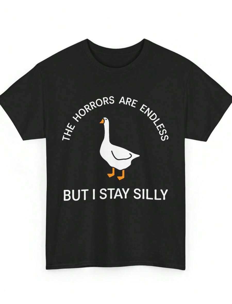 Funny Stay Silly Goose Horrors Are Endless Meme T-Shirt - 黑色 - 查看 1