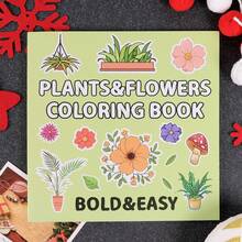 Blumen & Pflanzen Entspannungs-Malbuch: Kräftige und einfache Blumen- und Pflanzen-Motive, Malbuch für Erwachsene, Kinder und Senioren - Verschiedenfarbig - Übersicht 1