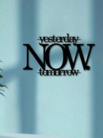 1 pieza Ayer Ahora Mañana Arte de Pared de Metal, Señal de Metal Ahora, Decoración de Pared de Metal con Citas, Señal de Pared de Metal, Arte de Pared de Oficina, Regalo de Inauguración de Casa, Decoraciones de Pared, Decoraciones