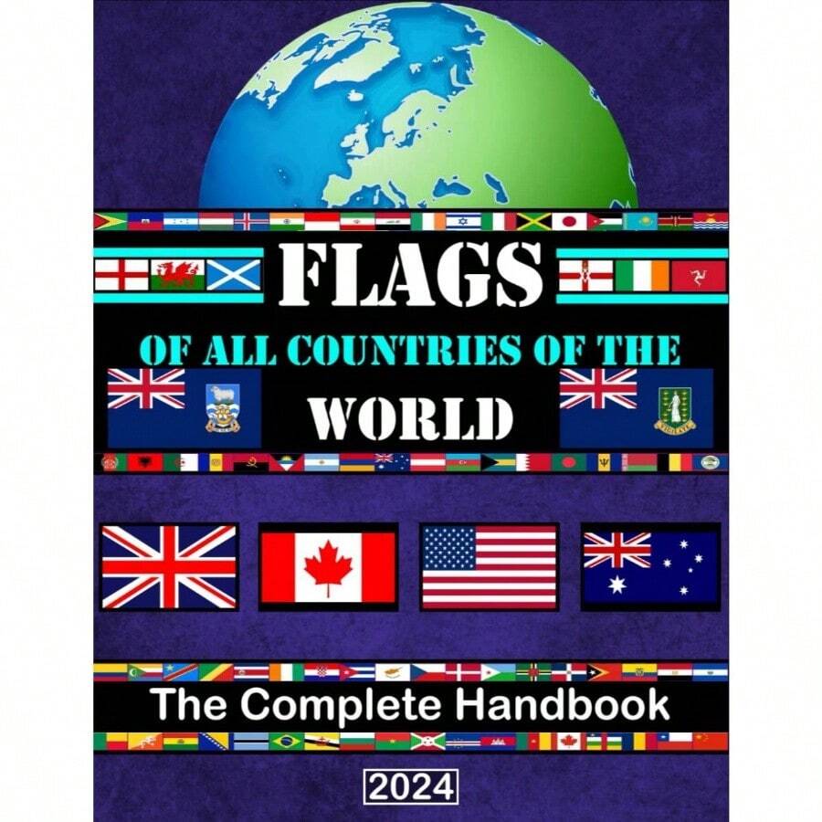 FLAGS OF ALL COUNTRIES OF WORLD: Complete Handbook/Maps Of Each ...