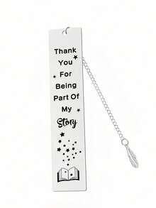 1 pièce Marque-page en acier inoxydable inspirant, gravé avec "Merci d'avoir fait partie de mon histoire" en anglais. Cadeau motivant pour les enseignants, les amis, les collègues, la famille