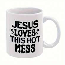 1pc White Ceramic Mug With Black Text& Hearts Design- Jesus Loves This Hot Mess- 11oz, Hand Wash Only, Perfect For Holiday, Birthday, Christmas, Or Summer Gifts, Hot Mess Gift Playful Design Ceramic Mug - Jesus, Loves, Hot, Mess, Heart - View 2