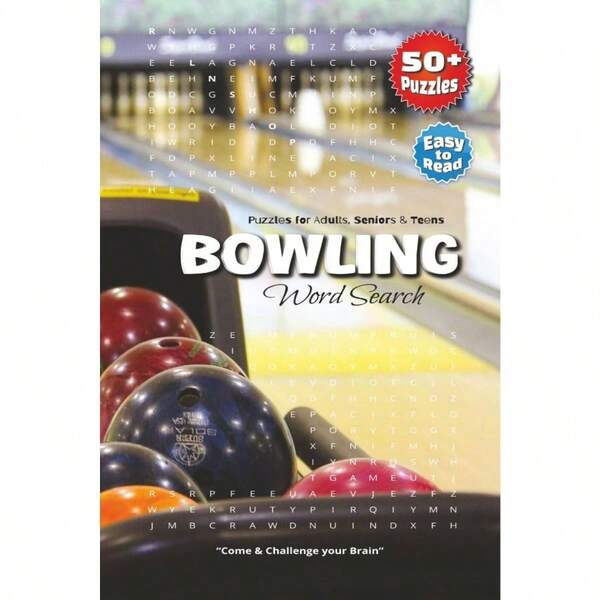 Bowling Word Search Puzzle Book: Engaging Word Searches About Strikes, Pins, Lanes More 6x9 Inches, 110 Pages Over 50 Fun Puzzles U2013 A Holidays, Vacations Relaxing Time!