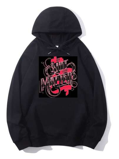 'Do  That Matters' Ornate Calligraphy Artistic Graphic SweatshirtUnisex Hoodie: Loose Fit, Makes You Look Slimmer, Stylish For The Street. Classic Hood, Easy To Match, Fits All Body Types.