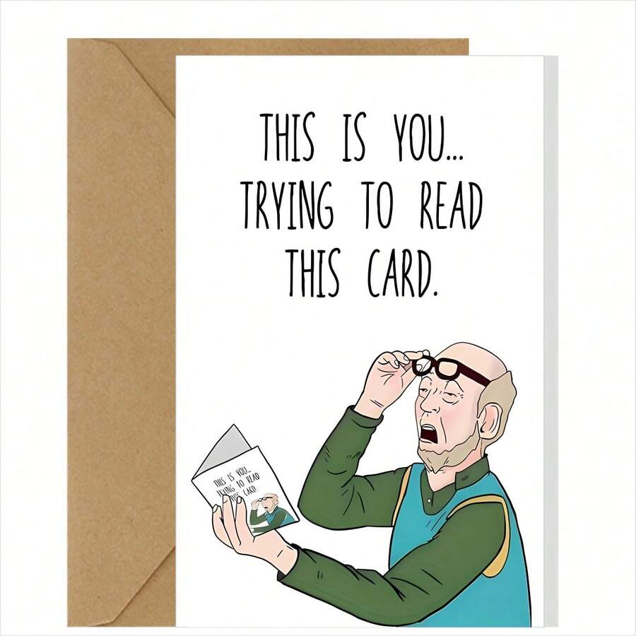 بطاقة عيد ميلاد مضحكة للأب والجد والزوج - "هذا أنت تحاول قراءة هذه البطاقة" مع مغلف، مثالية للرجال وكبار السن - A - مشاهدة 1