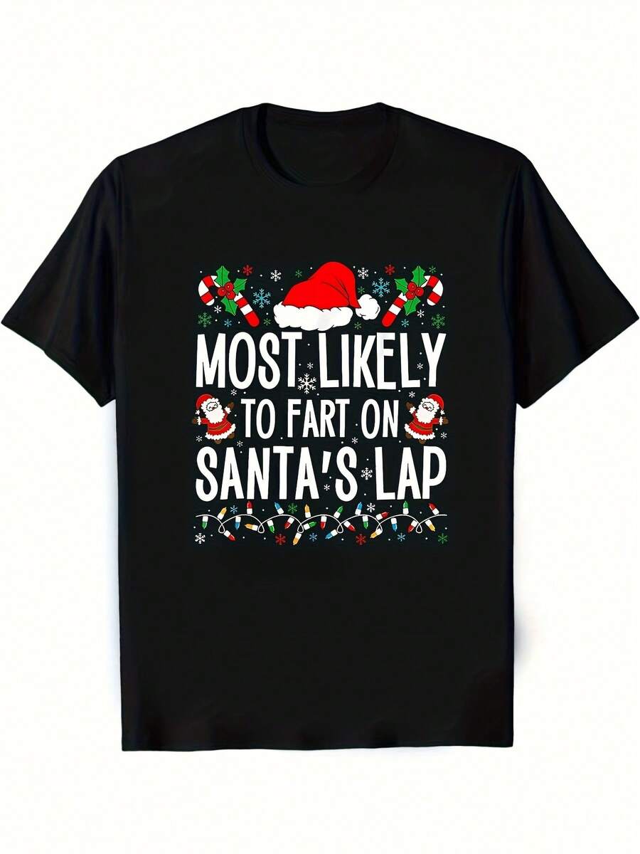 [Funny Christmas Santa T-Shirt] Funny Christmas Santa T-Shirt - "Most Likely To Fart On Santa's Lap" - Heavyweight 180gsm Fabric - Black With Red & Green Holiday Graphics - Unisex Adult Tee For Couples, Parties, Gifts - Sizes S-XXL - Lightweight & Breathable For All Seasons - Funny Christmas Party Outfit, Seasonal Celebration, Playful Design, Comfortable Fit, Novelty Top, Couples Gift, Most Likely To Christmas T Shirt, Mist Likely Tshirt Wonen, Mist Likely Tshirt Women, Mist Likely Tshirt Ladie, Most Likely - Black - View 1