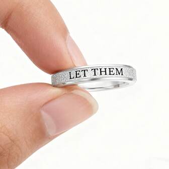 1pc Stainless Steel Inspirational Ring "Let Them" - Stainless Steel Engraved Letter Ring, Gift For Sisters, Best Friends, Self-Worth Motivation