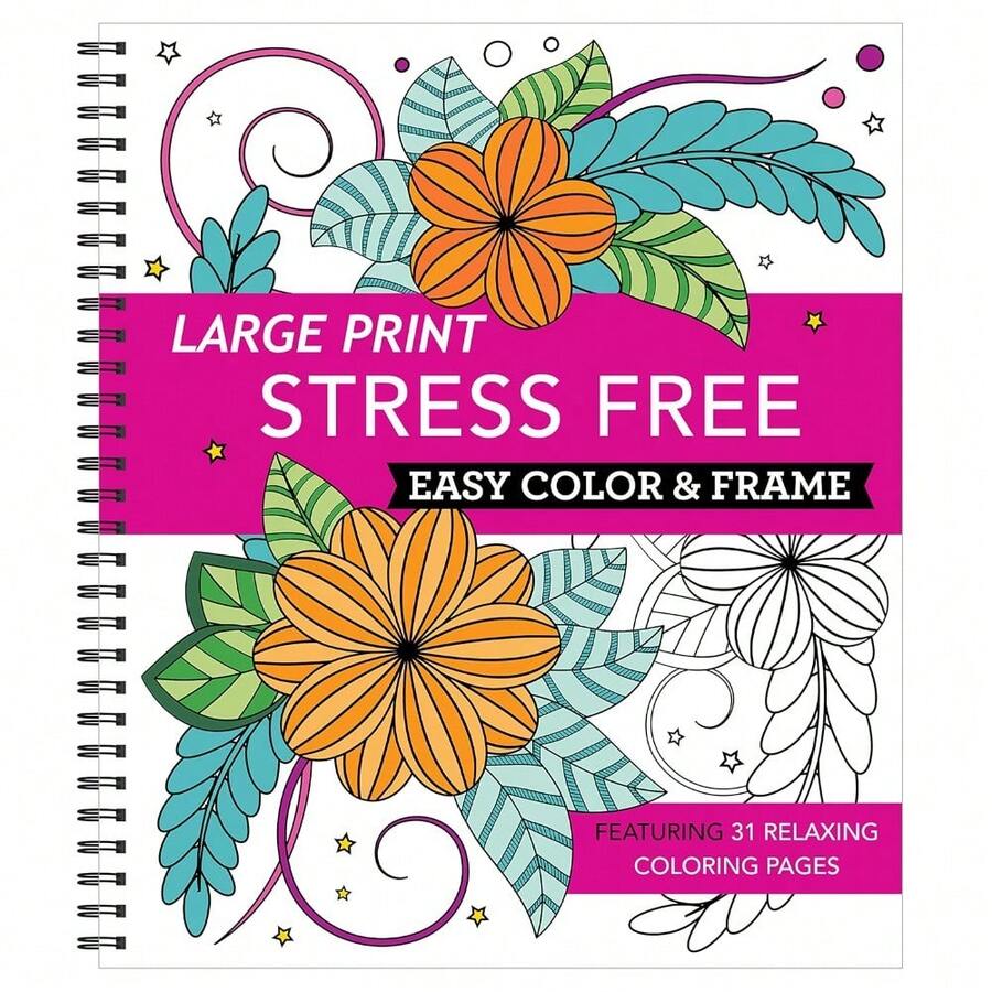 Large Print Easy Color & Frame - Stress Free (Adult Coloring Book ...