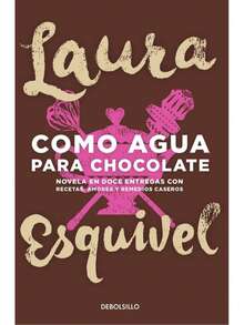 Libro Como agua para chocolate | Laura Esquivel (Novela romantica, ficcion moderna y contemporanea, realismo magico) - Libro único - Ver 3