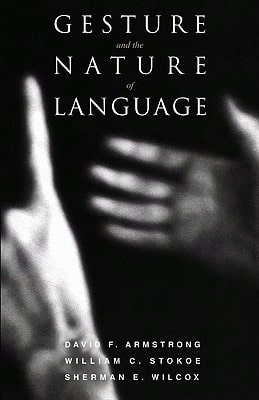 Usado - Gesto y la naturaleza del lenguaje (rústica) de David F. Armstrong, William C. Stokoe, Sherman E. Wilcox