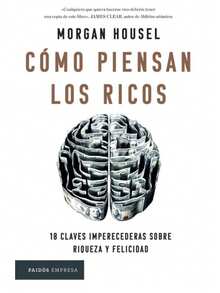 Libro Como piensan los ricos | Morgan Housel (Finanzas personales, economia conductual, psicologia del dinero) - Libro único - Ver 3