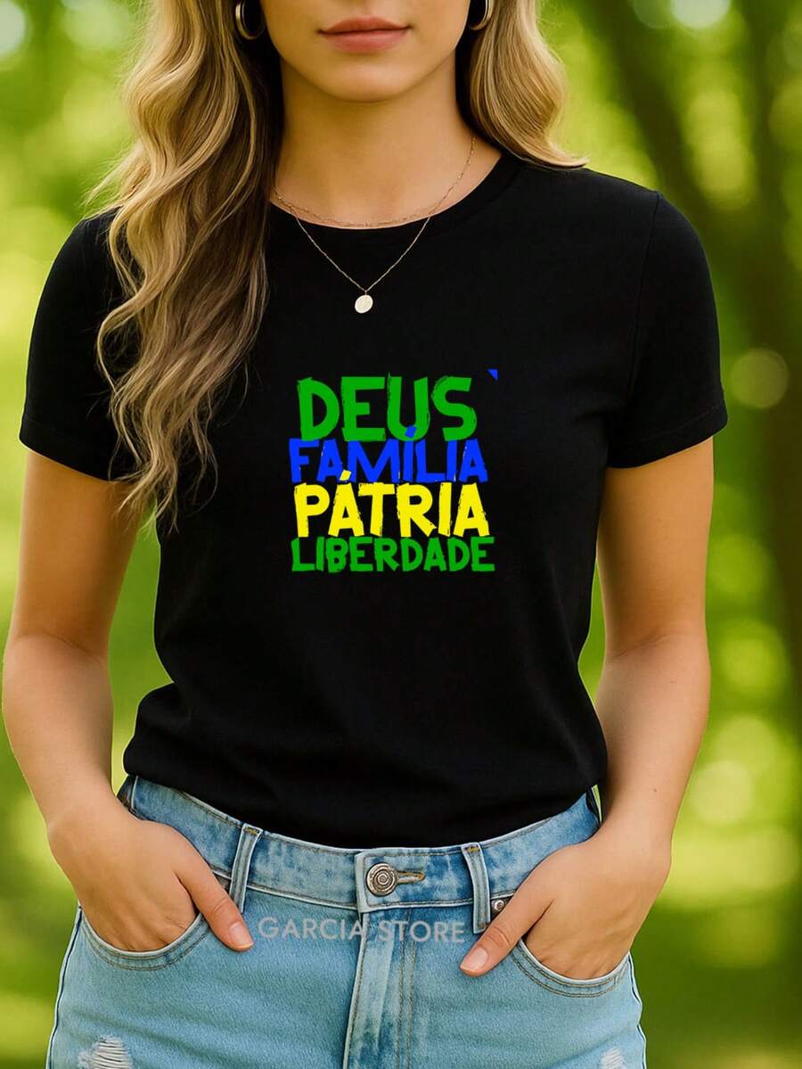 Camiseta Babylook Tshirt Feminina Frases Engraçadas Deus Família Pátria Liberdade Amor País Direita Copa do Mundo Patriota Brasileira Nacional Bolsonaro 100% Algodão Várias Cores - Preto - Visão 1