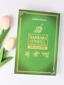 Cẩm nang chữa bệnh toàn diện từ thiên nhiên của Barbara O'Neill: Những bí mật bị lãng quên của các loại thảo dược cổ đại và hơn 1000 loại cây hiện đại tốt cho sức khỏe. - Nhiều màu - Xem 4